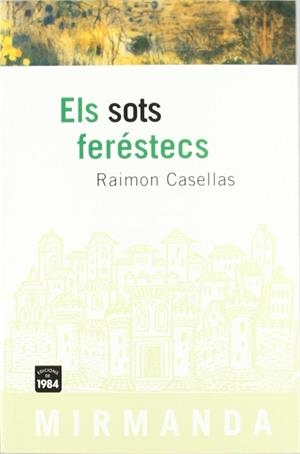 SOTS FERESTECS, ELS | 9788486540777 | CASELLES, RAIMON