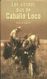 ULTIMOS DIAS DE CABALLO LOCO, LOS | 9788466601061 | O'BRIEN, DAN
