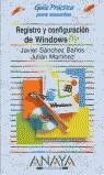 REGISTRO Y CONFIGURACION DE WINDOWS ME GUIA PRACTICA | 9788441511309 | SANCHEZ BAÑOS, JAVIER