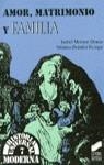 AMOR MATRIMONIO Y FAMILIA | 9788477386155 | MORANT DEUSA, ISABEL