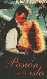 PASION EN LA ISLA (ROMANTICA BUTXACA) | 9788466302494 | ROBARDS, KAREN