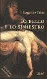LO BELLO Y LO SINIESTRO | 9788434412194 | TRIAS, EUGENIO