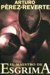 MAESTRO DE ESGRIMA, EL (BUTXACA) | 9788495501554 | PEREZ-REVERTE, ARTURO