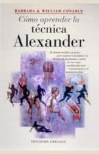 COMO APRENDER LA TECNICA ALEXANDER | 9788477208365 | CONABLE, BARBARA