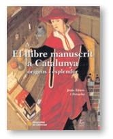 LLIBRE MANUSCRIT A CATALUNYA, EL (RUSTEGA) | 9788439352433 | ALTURO I PERUCHO, JESUS