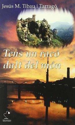 TENS UN RACO DALT DEL MON | 9788493156251 | TIBAU I TARRAGO, JESUS M.