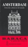 AMSTERDAM GUIA BARACA | 9788480233675 | MAZARRASA MOWUNCKEL, LUIS