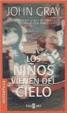 NIÑOS VIENEN DEL CIELO, LOS | 9788401377471 | GRAY, JOHN