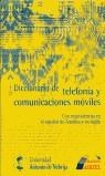 DICCIONARIO DE TELEFONIA Y COMUNICACIONES MOVILES | 9788488957337 | MARTIN MUNICIO, ANGEL (REV.)