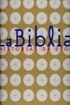 BIBLIA HISTORIAS DE DIOS LA ( ESTUCHE ) | 9788434880610 | VARIS