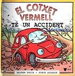 COTXET VERMELL TE UN ACCIDENT, EL | 9788424660918 | AUGARDE, STEVE