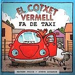 COTXET VERMELL FA DE TAXI, EL | 9788424660925 | AUGARDE, STEVE