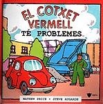 COTXET VERMELL TE PROBLEMES, EL | 9788424660932 | AUGARDE, STEVE