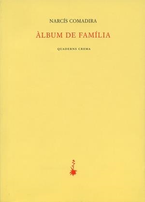 ALBUM DE FAMILIA (CATALA) | 9788477273318 | COMADIRA, NARCIS