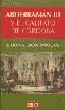 ABDERRAMAN III Y EL CALIFATO DE CORDOBA | 9788483064375 | VALDEON BARUQUE, JULIO2950