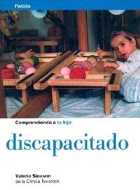 COMPRENDIENDO A TU HIJO DISCAPACITADO | 9788449306228 | SINASON, VALERIE