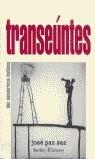 TRANSEUNTES | 9788493019525 | PAZ SAZ, JOSE