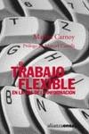 TRABAJO FLEXIBLE, EL | 9788420667850 | CARNOY, MARTIN