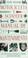 MOTOCICLETA Y SCOOTER MANUAL DE MANTENIMIENTO | 9788486673710 | WILSON, HUGO