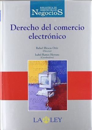 DERECHO DEL COMERCIO ELECTRONICO | 9788476959848 | ILLESCAS ORTIZ, RAFAEL
