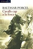 CAVALLS CAP A LA FOSCA (BALANCI) | 9788429748468 | PORCEL, BALTASAR