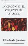 INICIACION EN EL CORAZON DE LOS ANDES (BUTXACA) | 9788466302777 | JENKINS, ELIZABETH