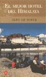 MEJOR HOTEL DEL HIMALAYA, EL (BUTXACA) | 9788466302609 | SUEUR, ALEC LE