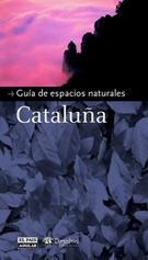 GUIA DE ESPACIOS NATURALES CATALUÑA | 9788403500433 | VARIS