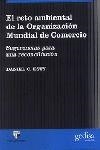 RETO AMBIENTAL DE LA ORGANIZACION MUNDIAL DEL COMERCIO, EL | 9788474328363 | ESTY, DANIEL C.