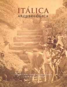 ITALICA ARQUEOLOGICA | 9788447205158 | CABALLOS RUFINO, ANTONIO