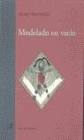 MODELADO EN VACIO | 9788488547446 | PROVENCIO, PEDRO