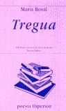 TREGUA | 9788475176901 | ROSAL, MARIA