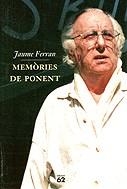 MEMORIES DE PONENT | 9788429748413 | FERRAN, JAUME