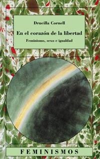 EN EL CORAZON DE LA LIBERTAD | 9788437619040 | CORNELL, DRUCILLA