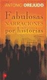 FABULOSAS NARRACIONES POR HISTORIAS (BUTXACA) | 9788466302692 | OREJUDO, ANTONIO