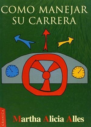COMO MANEJAR SU CARRERA | 9789506412562 | ALLES, MARTA ALICIA