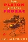 MAS PLATON Y MENOS PROZAC (BUTXACA) | 9788466303026 | MARINOFF, LOU