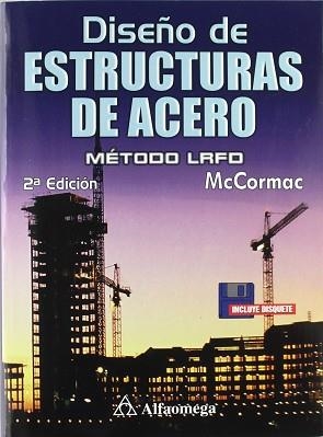 DISEÑO DE ESTRUCTURAS DE ACERO | 9789701502068 | MCCORMAC, JACK C.