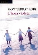 HORA VIOLETA, L' (TAPA DURA) (BALANCI) | 9788429748451 | ROIG, MONTSERRAT