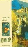 ACUARELA CURSO DE DIBUJO Y PINTURA | 9788431526726 | VARIS