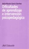 DIFICULTADES DE APRENDIZAJE E INTERVENCION PSICOPEDAGOGICA | 9788434426412 | GARCIA SANCHEZ, JESUS-NICASIO