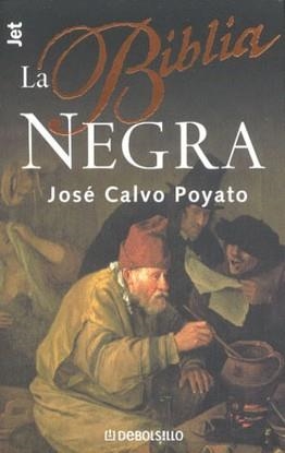 BIBLIA NEGRA, LA (JET) | 9788484506416 | CALVO POYATO, JOSE