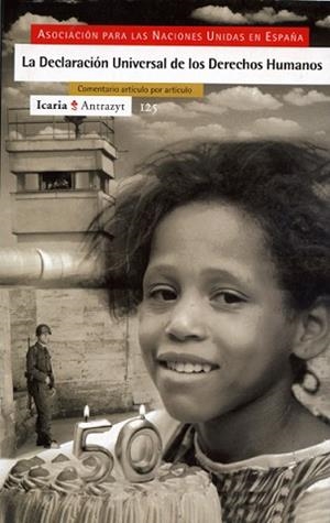 DECLARACION UNIVERSAL DE LOS DERECHOS HUMANOS, LA | 9788474263770 | ASOCIACION PARA LAS NACIONES UNIDAS EN ESPAÑA