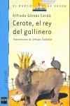 CEROTE EL REY DEL GALLINERO (BVA 102) | 9788434877283 | GOMEZ CERDA, ALFREDO