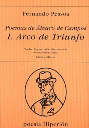 POEMAS DE ALVARO CAMPOS 1 ARCO DE TRIUNFO | 9788475175782 | PESSOA, FERNANDO