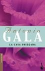 CASA SOSEGADA LA (BOOKET) | 9788408039686 | GALA, ANTONIO