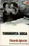 TORMENTA SECA (BUTXACA) | 9788466303224 | IGLESIAS, EDUARDO