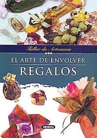 ARTE DE ENVOLVER REGALOS, EL (TALLER DE ARTESANIA) | 9788430597253 | VARIS