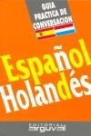 GUIA PRACTICA DE CONVERSACION ESPAÑOL-HOLANDES | 9788489672703 | VARIS