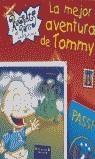 MEJOR AVENTURA DE TOMMY, LA (RUGRATS) | 9788466602617 | GOLD, BECKY